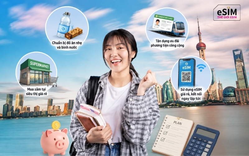 Mẹo tiết kiệm chi phí cho tân du học sinh ngày đầu nhập học nhờ mua eSIM giá rẻ
